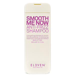 Eleven Smooth Me Now Anti-Frizz Shampoo                                       *Only available in Ca, AZ, NV, OR, WA, UT, ID