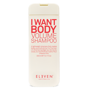 Eleven I Want Body Volume Shampoo                                     *Only available in Ca, AZ, NV, OR, WA, UT, ID
